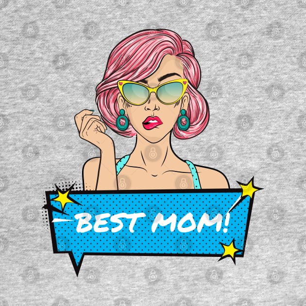 Best Mom! by Saltlightbox Apparel